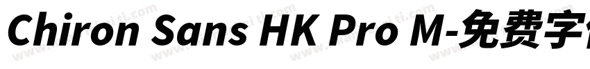 Chiron Sans HK Pro M字体转换